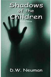 Shadows of the Children