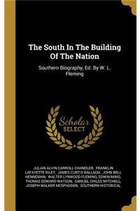 The South In The Building Of The Nation