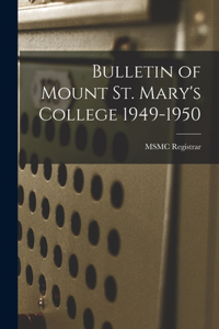 Bulletin of Mount St. Mary's College 1949-1950