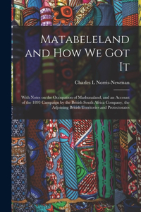 Matabeleland and How We Got It