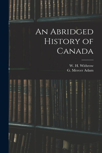 Abridged History of Canada [microform]