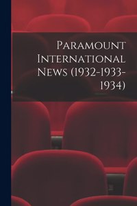 Paramount International News (1932-1933-1934)