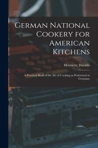 German National Cookery for American Kitchens