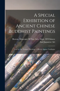 Special Exhibition of Ancient Chinese Buddhist Paintings