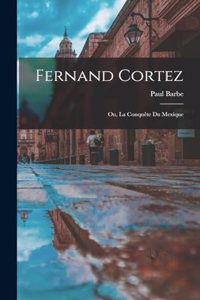 Fernand Cortez