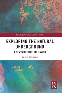 Exploring the Natural Underground