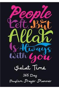 People Left But Allah Is Always With You