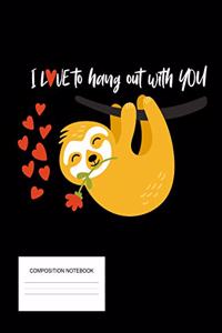 I Love To Hang Out With You
