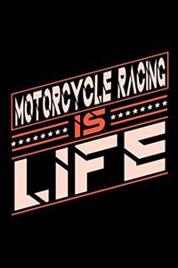 Motorcycle Racing is Life