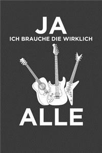 Ja, ich brauche die wirklich alle