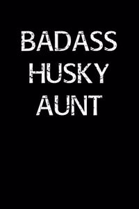 Badass Husky Aunt