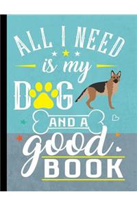 All I Need Is My Dog And A Good Book