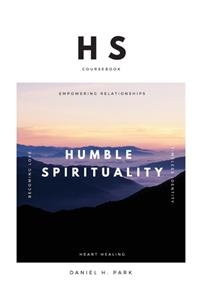 Humble Spirituality Coursebook
