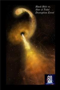 60 Nasa Black Hole vs. Star A Tidal Disruption Event