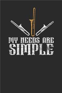 My Needs Are Simple