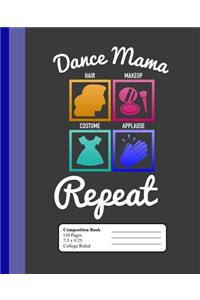 Dance Mama Hair Makeup Costume Applause Repeat