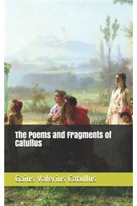 The Poems and Fragments of Catullus