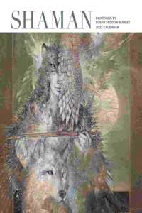 SHAMAN PAINTINGS BY SUSAN SEDDON BOULET