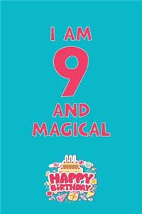 I Am 9 and Magical