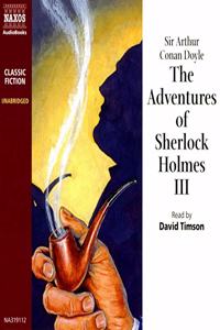 Adventures of Sherlock Holmes - Volume III Lib/E
