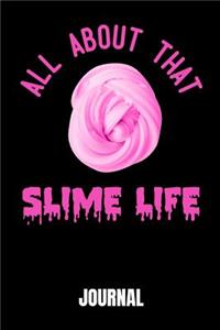 All About That Slime Life