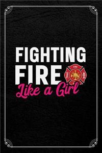 Fighting Fire Like A Girl