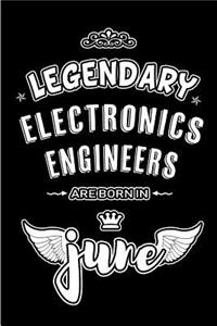 Legendary Electronics Engineers are born in June