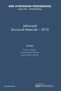 Advanced Structural Materials -- 2010: Volume 1276