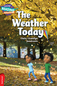Cambridge Reading Adventures the Weather Today Red Band