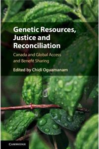 Genetic Resources, Justice and Reconciliation