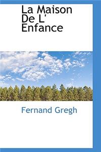 La Maison de L' Enfance