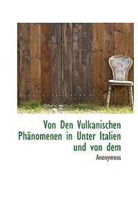 Von Den Vulkanischen PH Nomenen in Unter Italien Und Von Dem