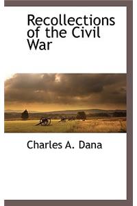 Recollections of the Civil War