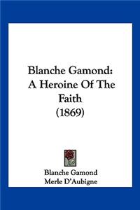 Blanche Gamond