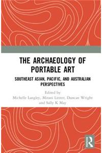 The Archaeology of Portable Art