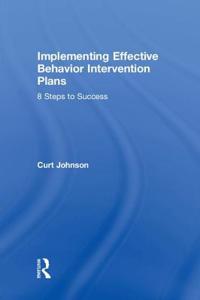 Implementing Effective Behavior Intervention Plans