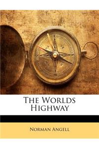 The Worlds Highway