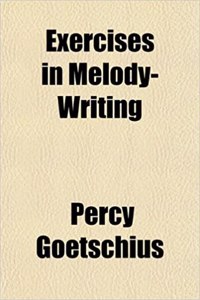 Exercises in Melody-Writing