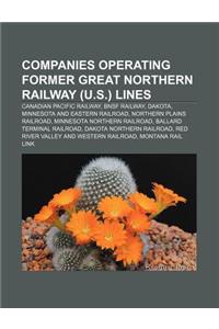 Companies Operating Former Great Northern Railway (U.S.) Lines