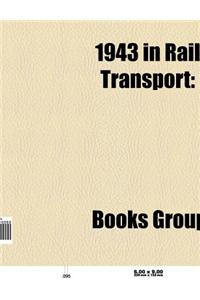 1943 in Rail Transport
