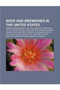Beer and Breweries in the United States