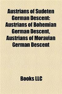 Austrians of Sudeten German Descent: Austrians of Bohemian German Descent, Austrians of Moravian German Descent