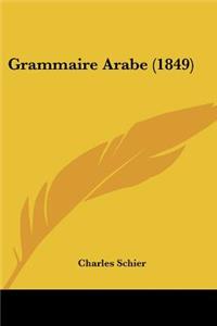 Grammaire Arabe (1849)