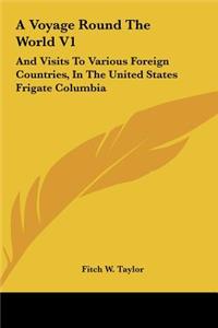 A Voyage Round the World V1