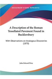 A Description of the Roman Tessellated Pavement Found in Bucklersbury
