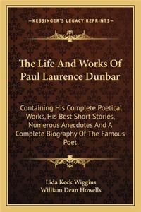 Life and Works of Paul Laurence Dunbar