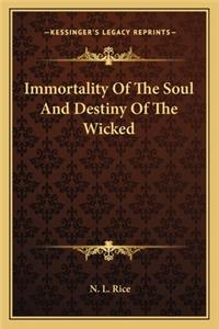 Immortality Of The Soul And Destiny Of The Wicked