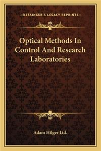 Optical Methods in Control and Research Laboratories