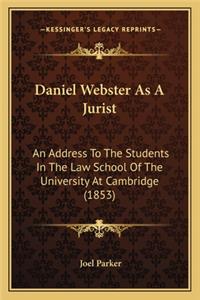 Daniel Webster As A Jurist