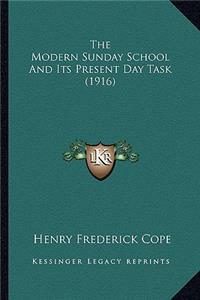 The Modern Sunday School And Its Present Day Task (1916)